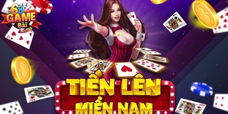 Tổng quan chung về game Tiến Lên Miền Nam